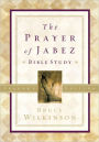 The Prayer of Jabez Bible Study Leader's Edition: Breaking Through to the Blessed Life