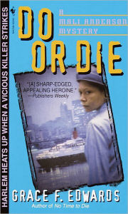 Title: Do or Die: A Mali Anderson Mystery, Author: Grace F. Edwards