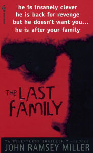 Title: The Last Family: A Novel, Author: John Ramsey Miller