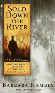 Title: Sold Down the River (Benjamin January Series #4), Author: Barbara Hambly