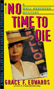 Title: No Time to Die, Author: Grace F. Edwards