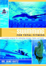 Title: Swimming for Total Fitness: A Progressive Aerobic Program, Author: Jane Katz