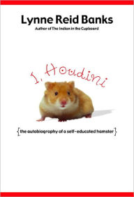 Title: I, Houdini, Author: Lynne Reid Banks