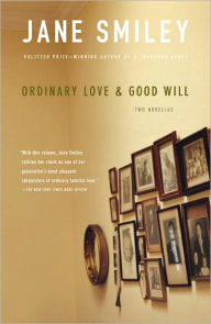 Title: Ordinary Love and Good Will, Author: Jane Smiley