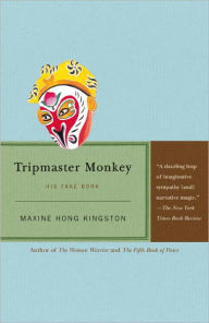Title: Tripmaster Monkey: His Fake Book, Author: Maxine Hong Kingston