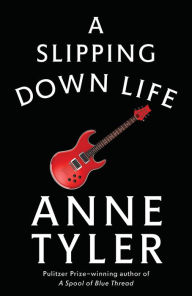 Title: A Slipping-Down Life, Author: Anne Tyler