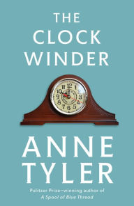 Title: The Clock Winder, Author: Anne Tyler