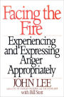 Facing the Fire: Experiencing and Expressing Anger Appropriately