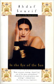 Title: In the Eye of the Sun, Author: Ahdaf Soueif