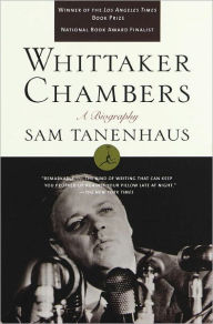 Title: Whittaker Chambers: A Biography, Author: Sam Tanenhaus