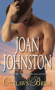 Title: Outlaw's Bride: A Novel, Author: Joan Johnston