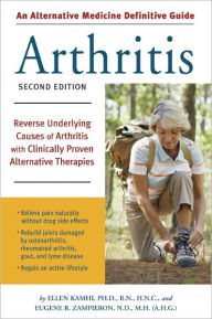 Title: An Alternative Medicine Guide to Arthritis: Reverse Underlying Causes of Arthritis with Clinically Proven Alternative Therap ies, Author: Ellen Kamhi