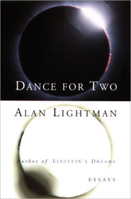 Title: Dance for Two: Essays, Author: Alan Lightman