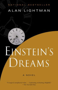 Title: Einstein's Dreams, Author: Alan Lightman