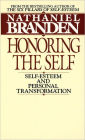 Honoring the Self: The Pyschology of Confidence and Respect