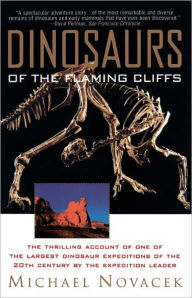 Title: Dinosaurs of the Flaming Cliff, Author: Michael Novacek
