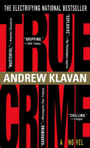 Title: True Crime, Author: Andrew Klavan