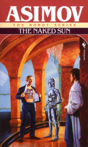 Title: The Naked Sun, Author: Isaac Asimov