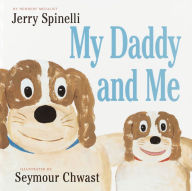Title: My Daddy and Me, Author: Jerry Spinelli