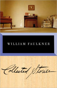 Title: Collected Stories of William Faulkner, Author: William Faulkner