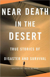 Title: Near Death in the Desert, Author: Cecil Kuhne