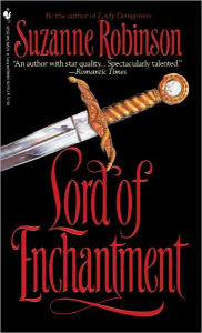 Title: Lord of Enchantment: A Novel, Author: Suzanne Robinson