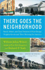 There Goes the Neighborhood: Racial, Ethnic, and Class Tensions in Four Chicago Neighborhoods and Their Meani ng for America