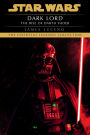 Dark Lord: The Rise of Darth Vader (Star Wars Legends)