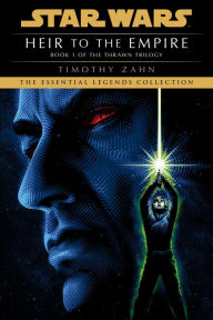 Heir to the Empire: Star Wars Legends (Thrawn Trilogy #1)