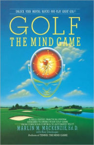 Title: Golf: The Mind Game, Author: Marlin M. Mackenzie