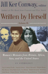 Title: Written by Herself, Volume 2: Women's Memoirs from Britain, Africa, Asia and the United States, Author: Jill Ker Conway