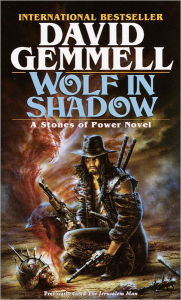Title: Wolf in Shadow, Author: David Gemmell