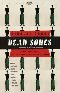 Title: Dead Souls: A Novel, Author: Nikolai Gogol