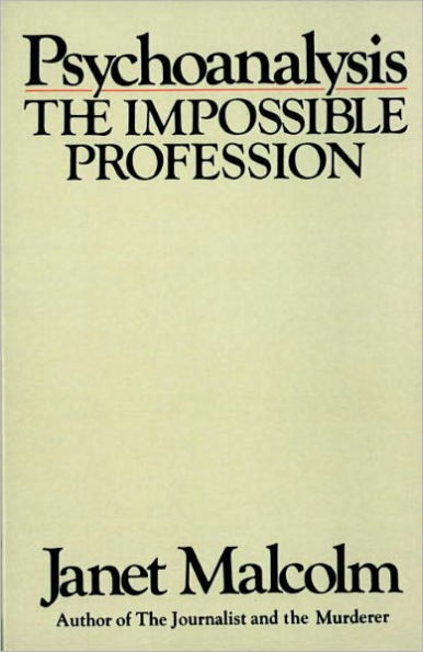 Psychoanalysis: The Impossible Profession