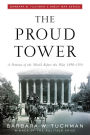 The Proud Tower: A Portrait of the World before the War, 1890-1914