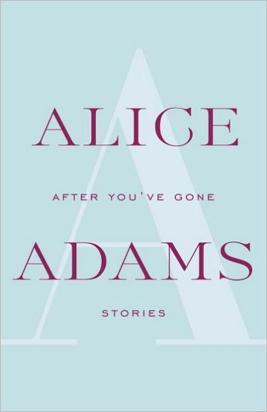 After You've Gone: A Novel