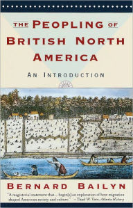 Title: The Peopling of British North America: An Introduction, Author: Bernard Bailyn