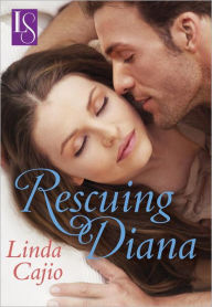 Title: Rescuing Diana: A Loveswept Classic Romance, Author: Linda Cajio