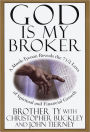 God Is My Broker: A Monk-Tycoon Reveals the 7 1/2 Laws of Spiritual and Financial Growth