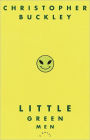 Little Green Men: A Novel
