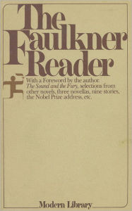 Title: The Faulkner Reader, Author: William Faulkner