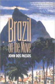 Title: Brazil on the Move, Author: John Dos Passos