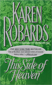 Title: This Side of Heaven: A Novel, Author: Karen Robards