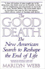 The Good Death: The New American Search to Reshape the End of Life