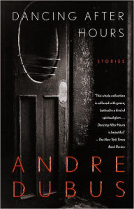 Title: Dancing after Hours, Author: Andre Dubus