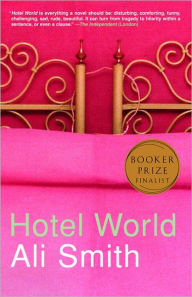 Title: Hotel World, Author: Ali Smith