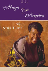 Title: And Still I Rise, Author: Maya Angelou