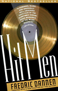 Title: Hit Men: Power Brokers and Fast Money Inside the Music Business, Author: Fredric Dannen