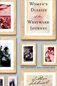 Title: Women's Diaries of the Westward Journey, Author: Lillian Schlissel