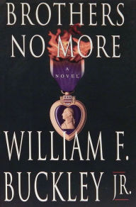 Title: Brothers No More, Author: William F. Buckley Jr.